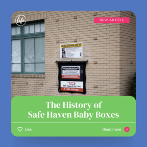 The History of Safe Haven Baby Boxes - When Does Life Begin?